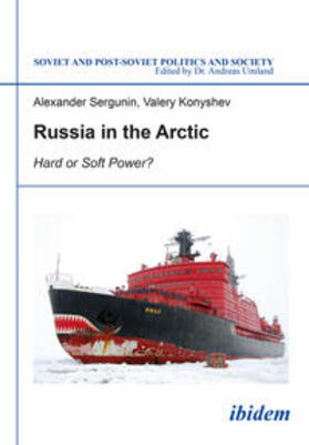 Konyshev / Sergunin / Umland |  Russia in the Arctic. Hard or Soft Power? | Buch |  Sack Fachmedien