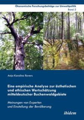Rovers | Eine empirische Analyse zur ästhetischen und ethischen Wertschätzung mitteldeutscher Buchenwaldgebiete | Buch | 978-3-8382-0758-2 | sack.de