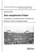Zeller |  Das sowjetische Fieber | Buch |  Sack Fachmedien