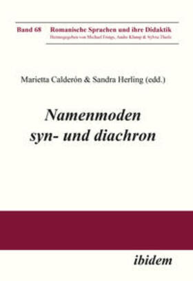 Herling / Tichy / Calderon | Namenmoden syn- und diachron | Buch | 978-3-8382-0790-2 | sack.de