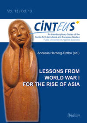 Herberg-Rothe | Lessons from World War I for the Rise of Asia | Buch | 978-3-8382-0791-9 | sack.de