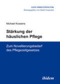 Kossens / Feuerstein |  Kossens, M: Stärkung der häuslichen Pflege. Zum Novellierung | Buch |  Sack Fachmedien