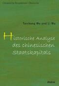Wu |  Taichang, W: Historische Analyse des chinesischen Staatskapi | Buch |  Sack Fachmedien
