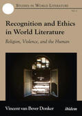 van Bever Donker / Ringrose / Wilson |  Recognition and Ethics in World Literature. Religion, Violence, and the Human | Buch |  Sack Fachmedien