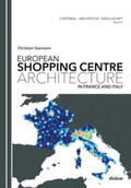 Seemann |  Seemann, C: European Shopping Centre Architecture in France | Buch |  Sack Fachmedien