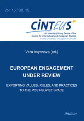 Hinnenkamp / Honer / Axyonova |  European Engagement under Review. Exporting Values, Rules, and Practices to the Post-Soviet Space | Buch |  Sack Fachmedien