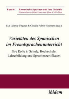 Leitzke-Ungerer / Polzin-Haumann |  Varietäten des Spanischen im Fremdsprachenunterricht. Ihre R | Buch |  Sack Fachmedien