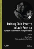 González Contró / Minujin / Mercer |  Tackling Child Poverty in Latin America. Rights and Social Protection in Unequal Societies | Buch |  Sack Fachmedien