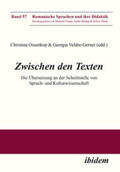 Veldre-Gerner / Ossenkop |  Agnetta, M: Zwischen den Texten. Die Übersetzung an der Schn | Buch |  Sack Fachmedien