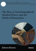 Emeney / Ringrose / Wilson |  The Rise of Autobiographical Medical Poetry and the Medical Humanities. | Buch |  Sack Fachmedien