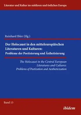 Adamaczak / Ibler |  The Holocaust in the Central European Literatures and Cultures. Problems of Poetization and Aestheticization | Buch |  Sack Fachmedien