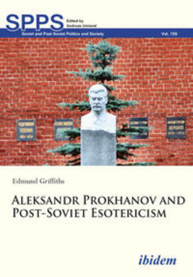 Griffiths / Umland |  Aleksandr Prokhanov and Post-Soviet Esotericism | Buch |  Sack Fachmedien