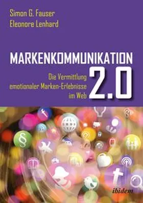 Fauser / Lenhard |  Markenkommunikation 2.0 | Buch |  Sack Fachmedien