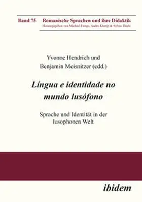 Hendrich / Meisnitzer / Altevoigt |  Língua e identidade no mundo lusófono | Buch |  Sack Fachmedien