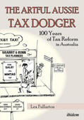 Fullarton |  The Artful Aussie Tax Dodger | Buch |  Sack Fachmedien
