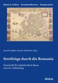 Süselbeck / Lohöfer |  Mühlschelgel, U: Streifzüge durch die Romania. Festschrift f | Buch |  Sack Fachmedien