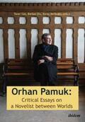 Can / Ulu / Melikoglu |  Orhan Pamuk: Critical Essays on a Novelist between Worlds | Buch |  Sack Fachmedien