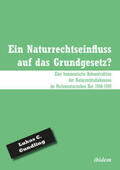 Gundling |  Gundling, L: Naturrechtseinfluss auf das Grundgesetz?. Eine | Buch |  Sack Fachmedien