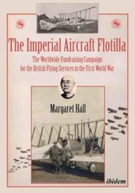 Hall | The Imperial Aircraft Flotilla | Buch | 978-3-8382-1021-6 | sack.de