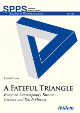 Luks / Umland |  A Fateful Triangle. Essays on Contemporary Russian, German and Polish History | Buch |  Sack Fachmedien