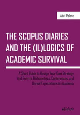 Polese |  The SCOPUS Diaries and the (il)logics of Academic Survival | Buch |  Sack Fachmedien