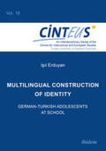Erduyan / Hentges / Honer |  Erduyan, I: Multilingual Construction of Identity | Buch |  Sack Fachmedien