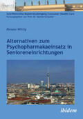 Wittig / Schaefer |  Wittig, R: Alternativen zum Psychopharmakaeinsatz | Buch |  Sack Fachmedien