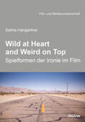 Hangartner / Schenk / Wulff |  Wild at heart and weird on top | Buch |  Sack Fachmedien