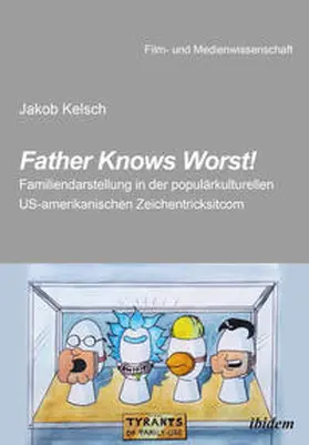 Kelsch |  Father Knows Worst! | Buch |  Sack Fachmedien
