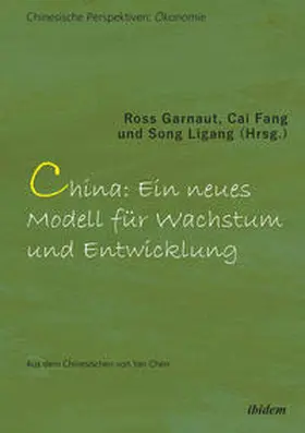 Garnaut / Fang / Song |  China: Ein neues Modell für Wachstum und Entwicklung | Buch |  Sack Fachmedien