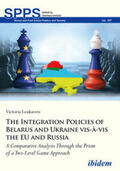 Leukavets / Umland |  The Integration Policies of Belarus and Ukraine vis-à-vis the EU and Russia | Buch |  Sack Fachmedien