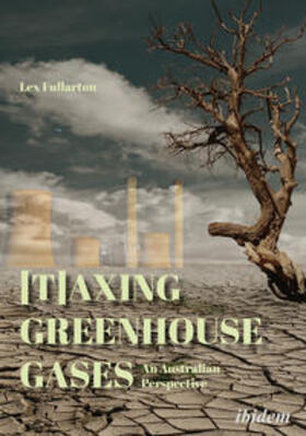 Fullarton | [T]axing Greenhouse Gases | Buch | 978-3-8382-1254-8 | sack.de