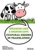 Ní Ríordáin / Schwerter / Armstrong |  Speaking like a Spanish Cow: Cultural Errors in Translation | Buch |  Sack Fachmedien