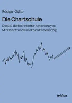 Götte |  Die Chartschule | Buch |  Sack Fachmedien