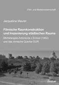 Maurer |  Filmische Raumkonstruktion und Inszenierung städtischen Raums | Buch |  Sack Fachmedien