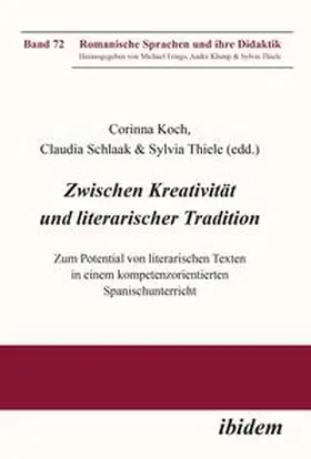 Koch / Thiele / Schlaak |  Zwischen Kreativität und literarischer Tradition | Buch |  Sack Fachmedien