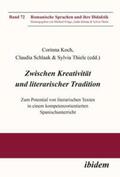 Koch / Frings / Schlaak |  Zwischen Kreativität und literarischer Tradition | Buch |  Sack Fachmedien