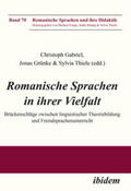 Thiele / Gruenke / Gabriel |  Romanische Sprachen in ihrer Vielfalt | Buch |  Sack Fachmedien