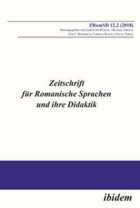 Bürgel / Frings / Heiderich | Zeitschrift für Romanische Sprachen und ihre Didaktik | Buch | 978-3-8382-1291-3 | sack.de