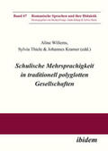 Johannes / Willems / Thiele |  Schulische Mehrsprachigkeit in traditionell polyglotten Gesellschaften | Buch |  Sack Fachmedien