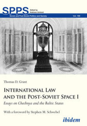 Grant | International Law and the Post-Soviet Space I | Buch | 978-3-8382-1301-9 | sack.de