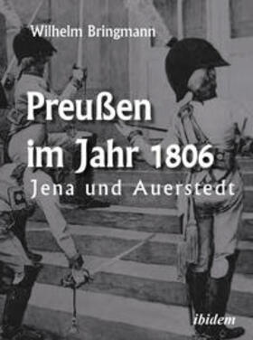 Bringmann | Preußen im Jahr 1806 | Buch | 978-3-8382-1304-0 | sack.de