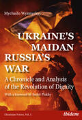 Wynnyckyj |  Ukraine's Maidan, Russia's War | Buch |  Sack Fachmedien