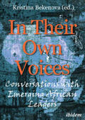 Bekenova / Pelizzo |  In Their Own Voices - Conversations with African Emerging Leaders | Buch |  Sack Fachmedien