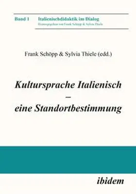 Thiele / Schöpp / Kroes |  Kultursprache Italienisch – eine Standortbestimmung | Buch |  Sack Fachmedien