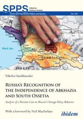 Samkharadze / Umland / Samxaraje | Russia's Recognition of the Independence of Abkhazia and South Ossetia | Buch | 978-3-8382-1414-6 | sack.de