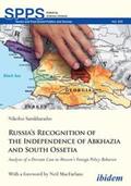Samkharadze / Umland / Samxaraje |  Russia's Recognition of the Independence of Abkhazia and South Ossetia | Buch |  Sack Fachmedien
