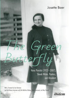 Baer | The Green Butterfly: Hana Ponická (1922¿2007), Slovak Writer, Poetess, and Dissident | Buch | 978-3-8382-1426-9 | sack.de