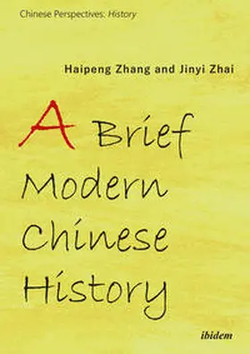 Zhang / Zhai |  A Brief Modern Chinese History | Buch |  Sack Fachmedien
