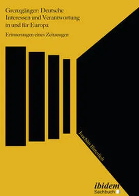 Bitterlich |  Grenzgänger: Deutsche Interessen und Verantwortung in und für Europa | Buch |  Sack Fachmedien